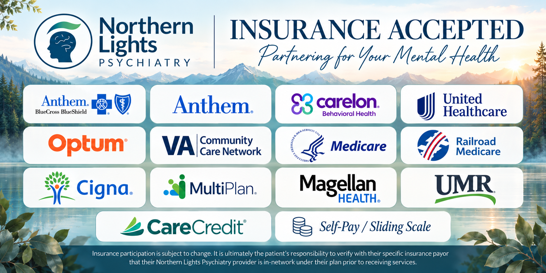 Northern Lights Psychiatry accepted insurance plans — Anthem BlueCross BlueShield, Carelon, United Healthcare, Optum, VA Community Care Network, Medicare, Railroad Medicare, Cigna, MultiPlan, Magellan Health, UMR, CareCredit, and Self-Pay/Sliding Scale